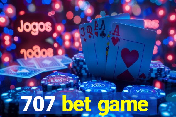 707 bet game